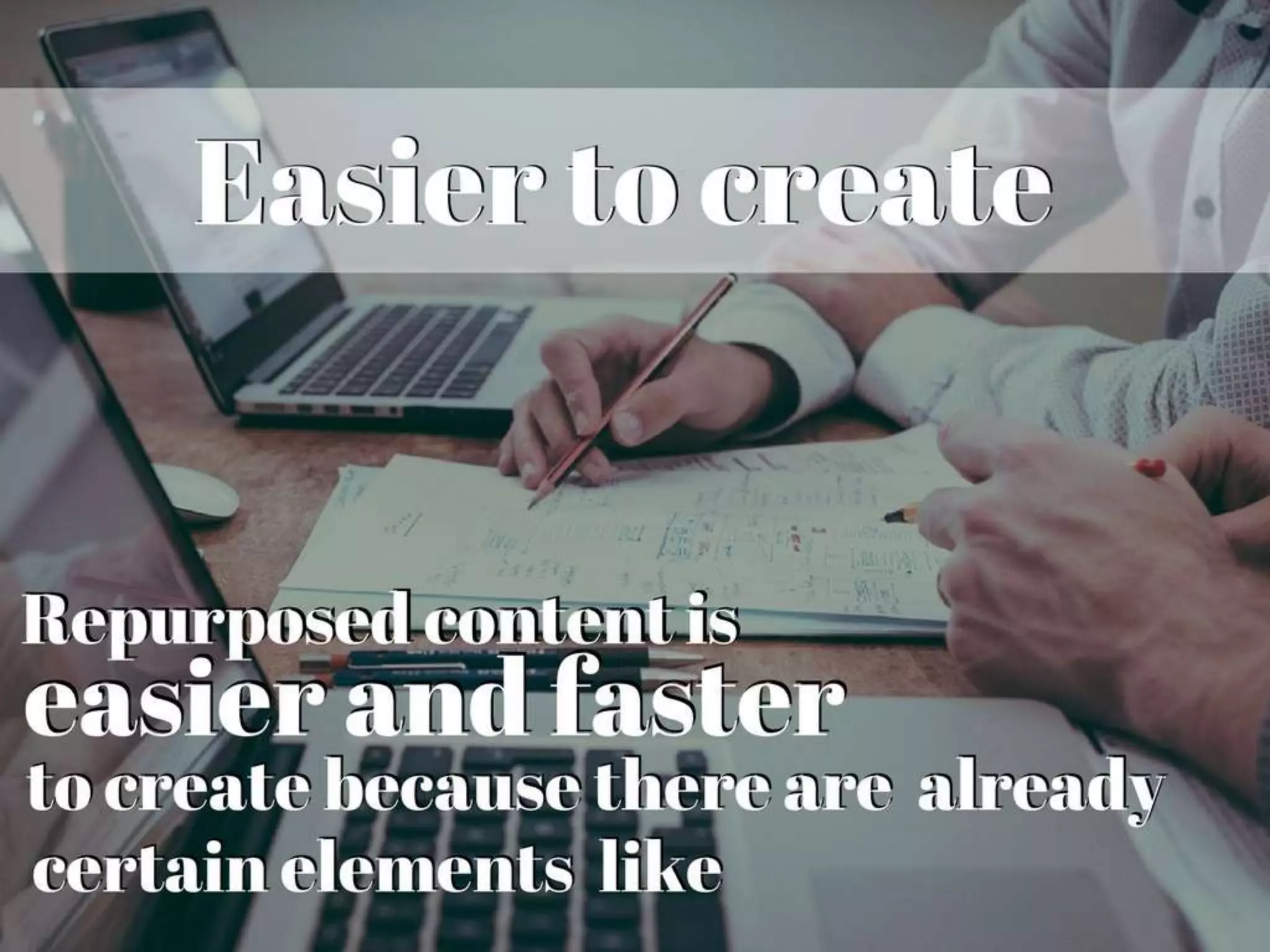 6 Most Important Benefits of Repurposing Old Content