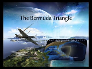 The Bermuda Triangle
 