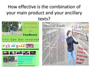 How effective is the combination of
your main product and your ancillary
texts?
 