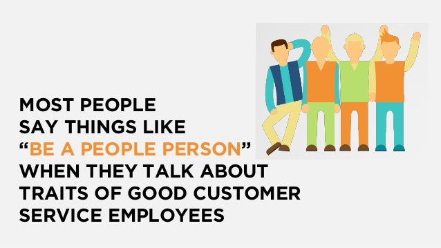 customer service traits every employee needs good customer service traits