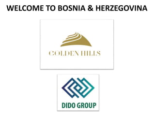 WELCOME TO BOSNIA & HERZEGOVINA
 