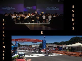 E
V
E
N
T
S
&
E
X
P
E
R
I
E
N
C
E
S
 