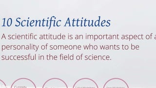 Scientific Attitudes
