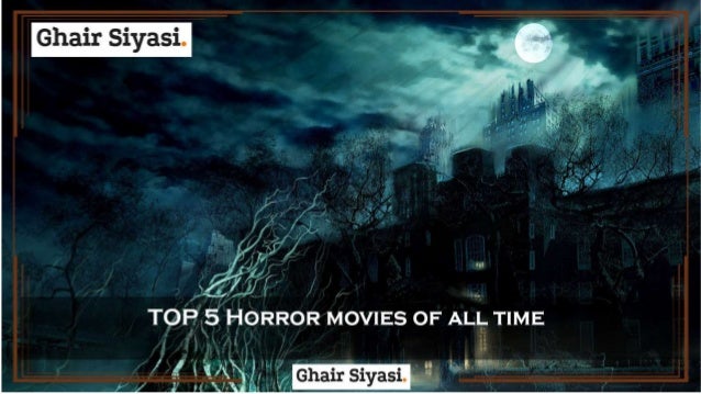 What Is The Number 1 Horror Movies Of All Time - Scary Movie Wikipedia - One of the scariest movies of all time because:
