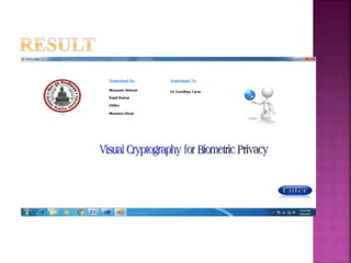 Visual Cryptography for biometric privacy | PPTX