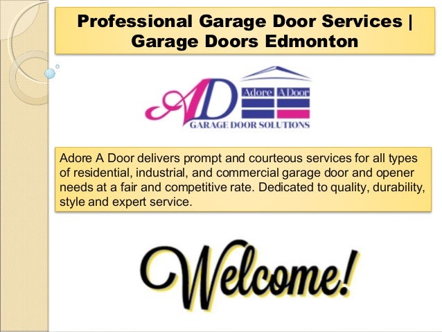 Professional Garage Door Services Garage Doors Edmonton Adore A D