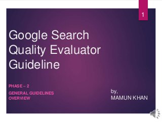 Google Search Quality Evaluator Guideline - MAMUN KHAN