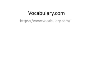 Vocabulary.com
https://www.vocabulary.com/
 