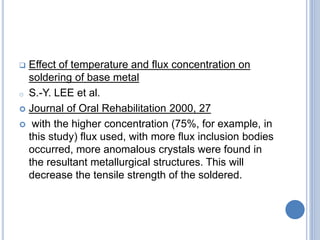 SOLDERING-WELDING AND ITS USE IN PROSTHODONTICS | PPTX