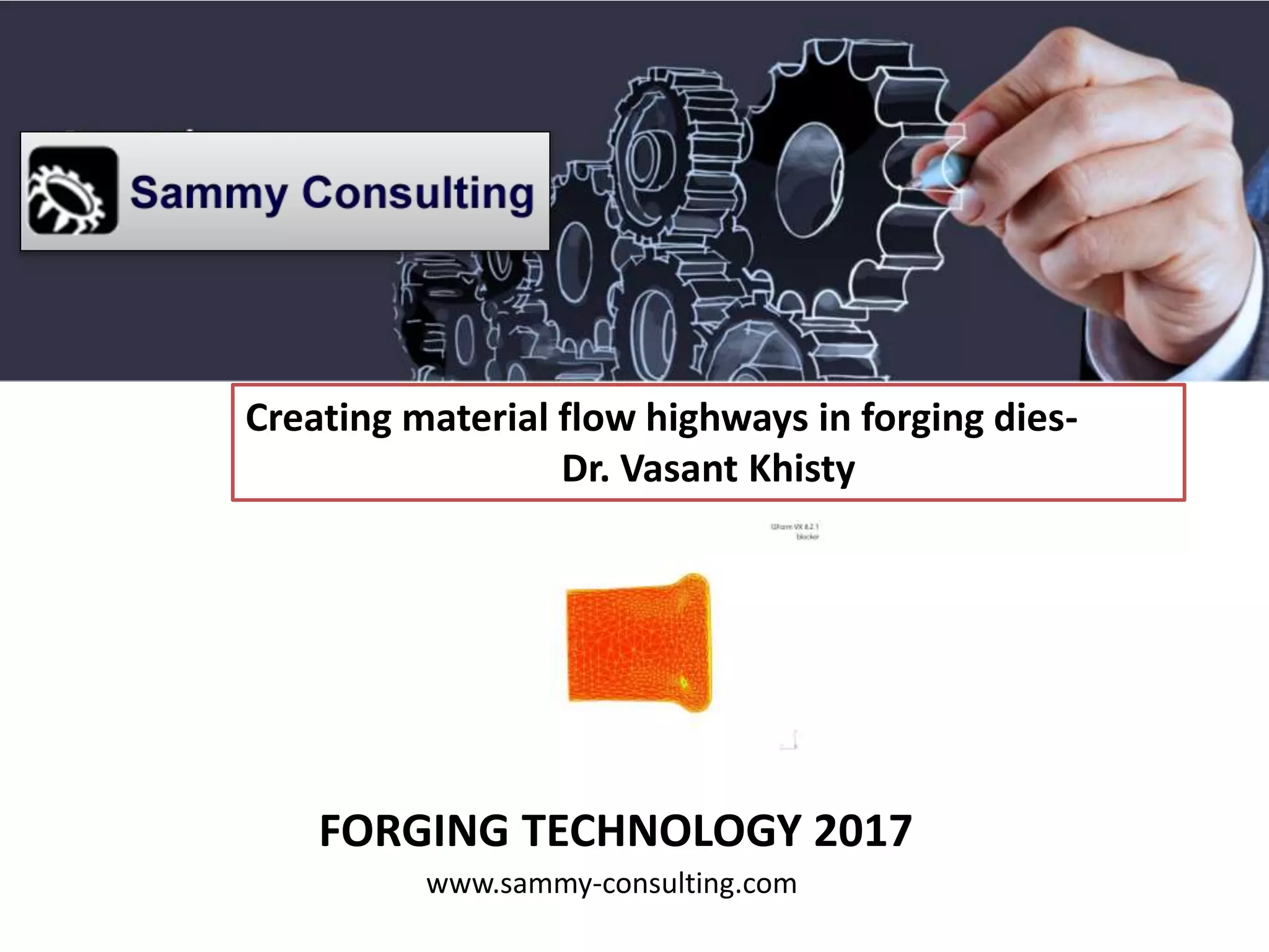 Creating material flow highways in Forging Dies | PPT