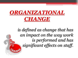 Organisational change