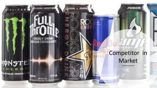 Competitor in
Market
 