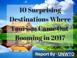10 Surprising Destination Where Tourism Came Out Booming in 2017