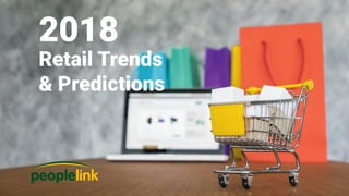 2018 Retail Trends & Predictions