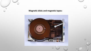 Magnetic disks and magnetic tapes: