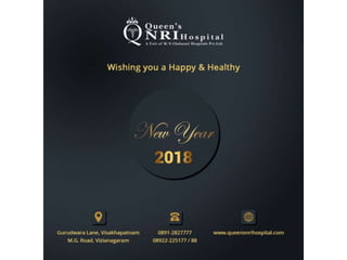 Queen's NRI Hospitals Wishing you a Happy & Healthy New Year 2018.