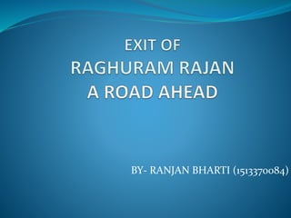 BY- RANJAN BHARTI (1513370084)
 