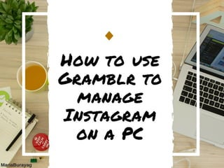 How to use Gramblr to manage instagram on computer-MariaBurayag-m4v