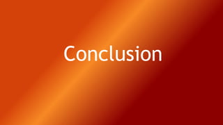 Conclusion
 
