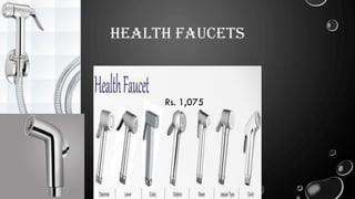 HEALTH FAUCETS
Rs. 1,075
 