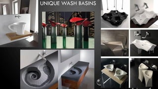 UNIQUE WASH BASINS
 