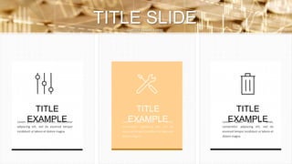 TITLE SLIDESUBTITLE EXAMPLE HERE
TITLE
EXAMPLELorem ipsum dolor sit amet, consectetur
adipiscing elit, sed do eiusmod tempor
incididunt ut labore et dolore magna
TITLE
EXAMPLELorem ipsum dolor sit amet,
consectetur adipiscing elit, sed do
eiusmod tempor incididunt ut labore et
dolore magna
TITLE
EXAMPLELorem ipsum dolor sit amet,
consectetur adipiscing elit, sed do
eiusmod tempor incididunt ut labore et
dolore magna
 