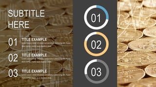 SUBTITLE
HERE
TITLE EXAMPLE
Lorem ipsum dolor sit amet, consectetur adipiscing elit. Fusce
diam tortor, mattis quis dapibus vitae,
TITLE EXAMPLE
Lorem ipsum dolor sit amet, consectetur adipiscing elit. Fusce
diam tortor, mattis quis dapibus vitae,
TITLE EXAMPLE
Lorem ipsum dolor sit amet, consectetur adipiscing elit. Fusce
diam tortor, mattis quis dapibus vitae,
01
02
03
01
02
03
 
