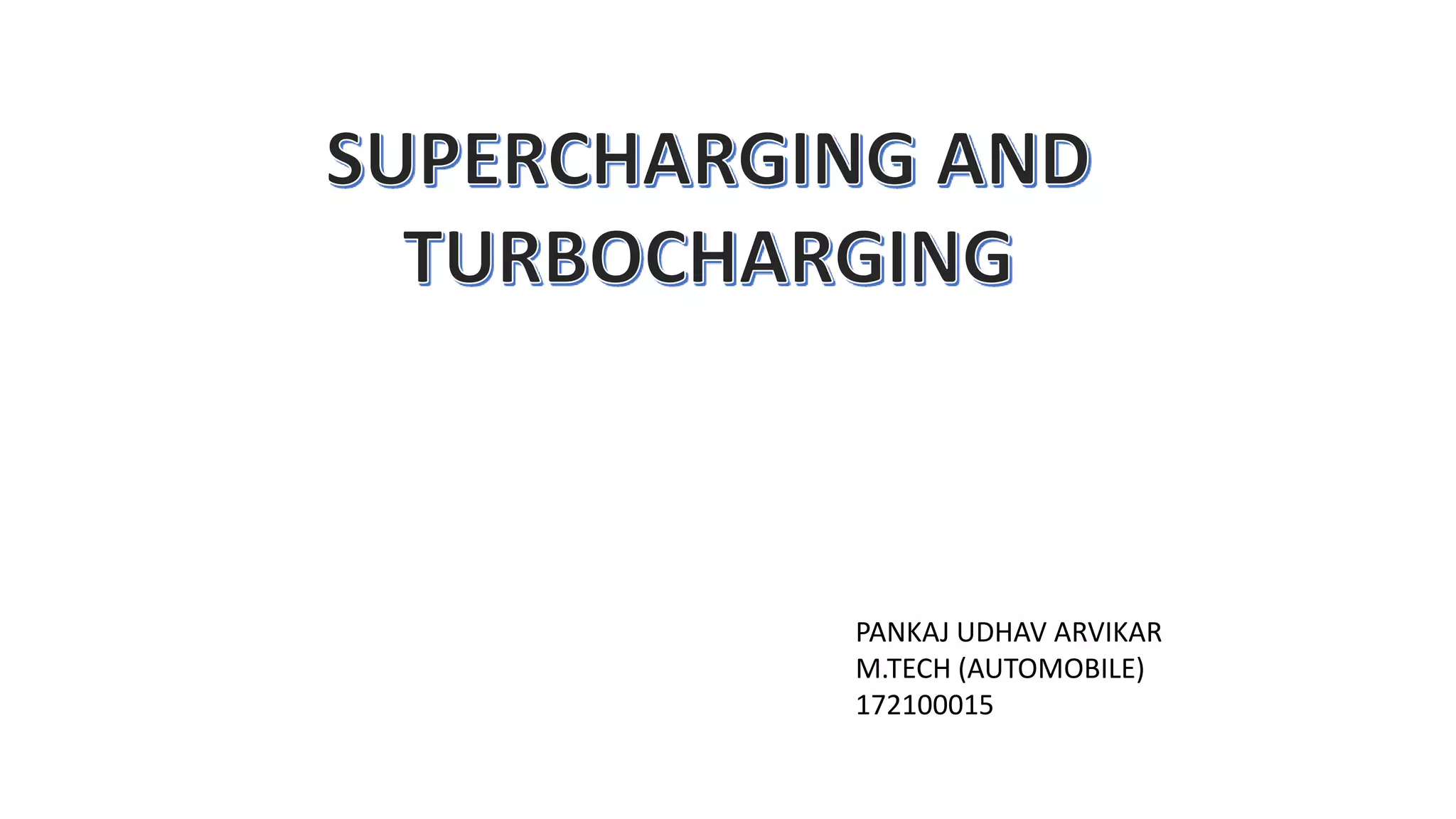 Supercharging and Turbocharging PPT
