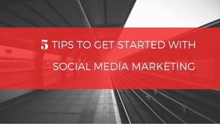 5 Tips To Get Started With Social Media Marketing For Your E-commerce Website 