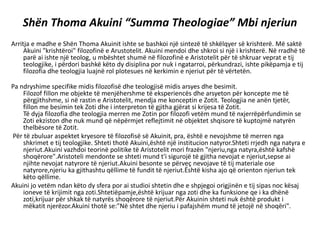 Shën Thoma Akuini “Summa Theologiae” Mbi njeriun
Arritja e madhe e Shën Thoma Akuinit ishte se bashkoi një sintezë të shkë...