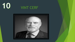 VINT CERF
 