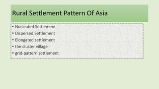 Rural Settlement Of Asia | PPTX