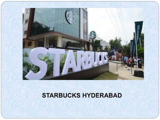 STARBUCKS HYDERABAD
 