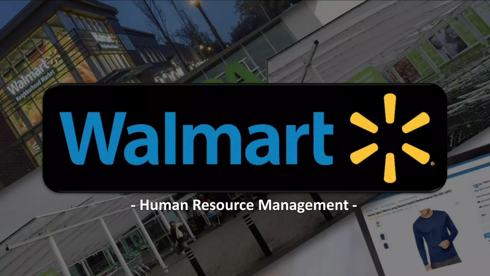 WALMART HUMAN RESOURCE MANAGEMENT PPT