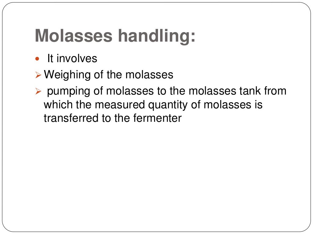 Molasses and ethyl Alcohol production From Molasses