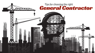 Tips for choosing the right general contractor