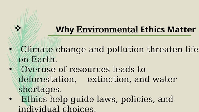 Envrironmental Ethics: issues and possible solution | PPTX