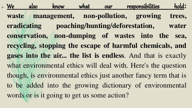 Environmental ethics issues and possible solutions slideshare picture