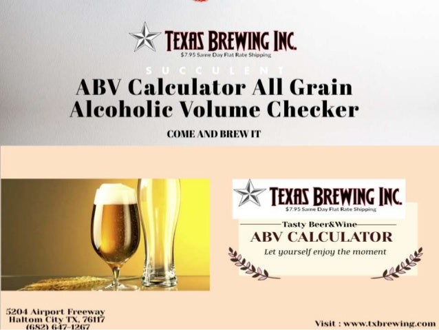 Alcohol By Volume Beer >> Why To Use Abv Alcohol By Volume Calculator Texas Brewing Inc Alcohol By Volume Beer >> Why To Use Abv Alcohol By Volume Calculator Texas Brewing Inc