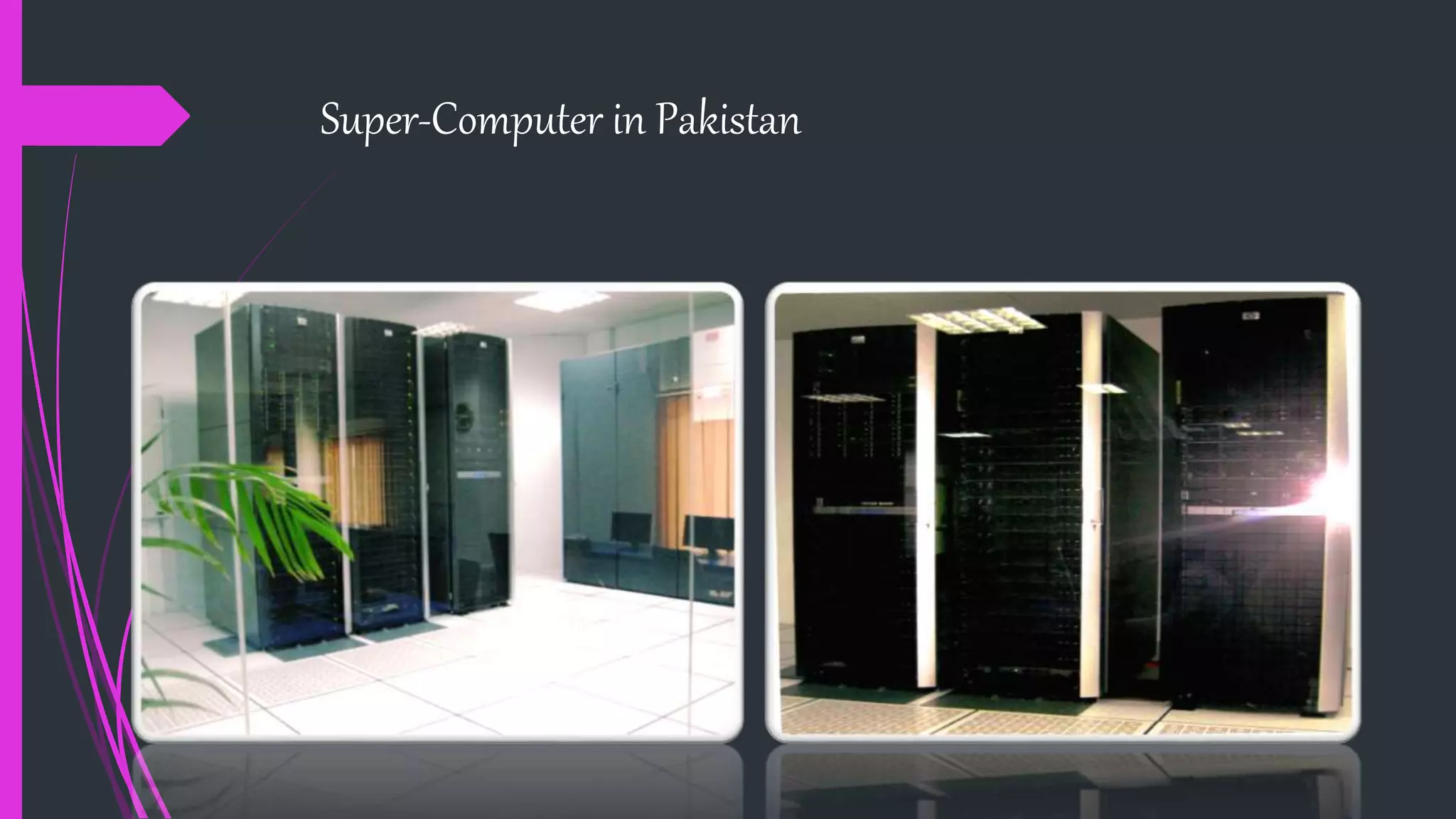 Super-Computer in Pakistan
 