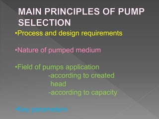 Pump Selection Process Selection of Pumps and Pipe drainage | PPTX