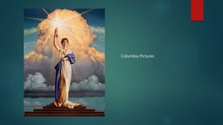 Columbia Pictures
 
