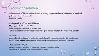 HEMATOPOIETIC STEM CELL TRANSPLANTS IN PEDIATRIC by DR ABHIJEET MANOHAR ...