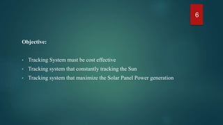 SOLAR TRACKING SYSTEM FOR MAXIMUM POWER OUTPUT | PPTX