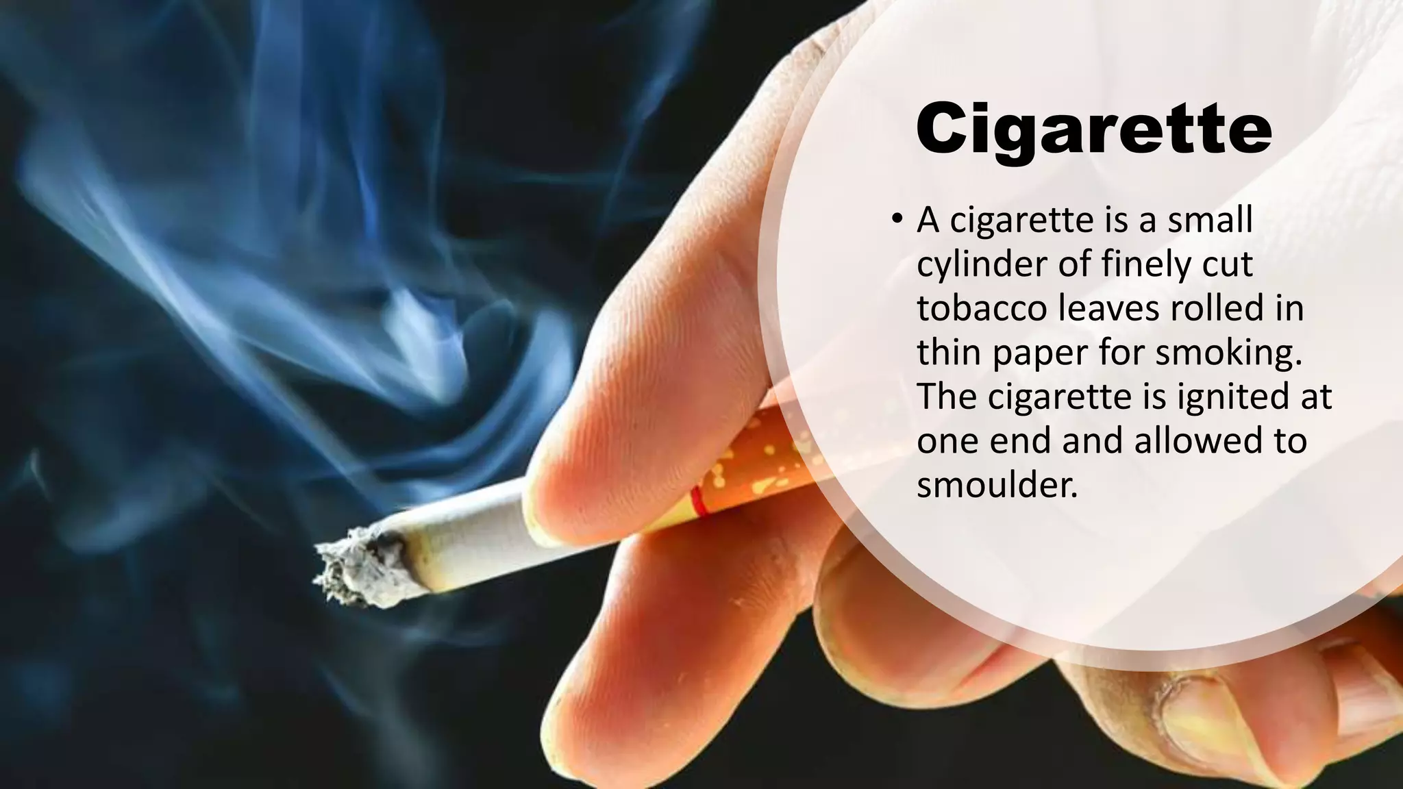 what's a cigarette SMOKING