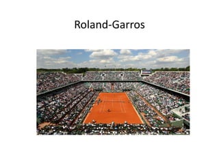 Roland-Garros
 