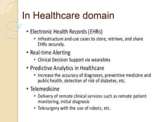 In Healthcare domain
 