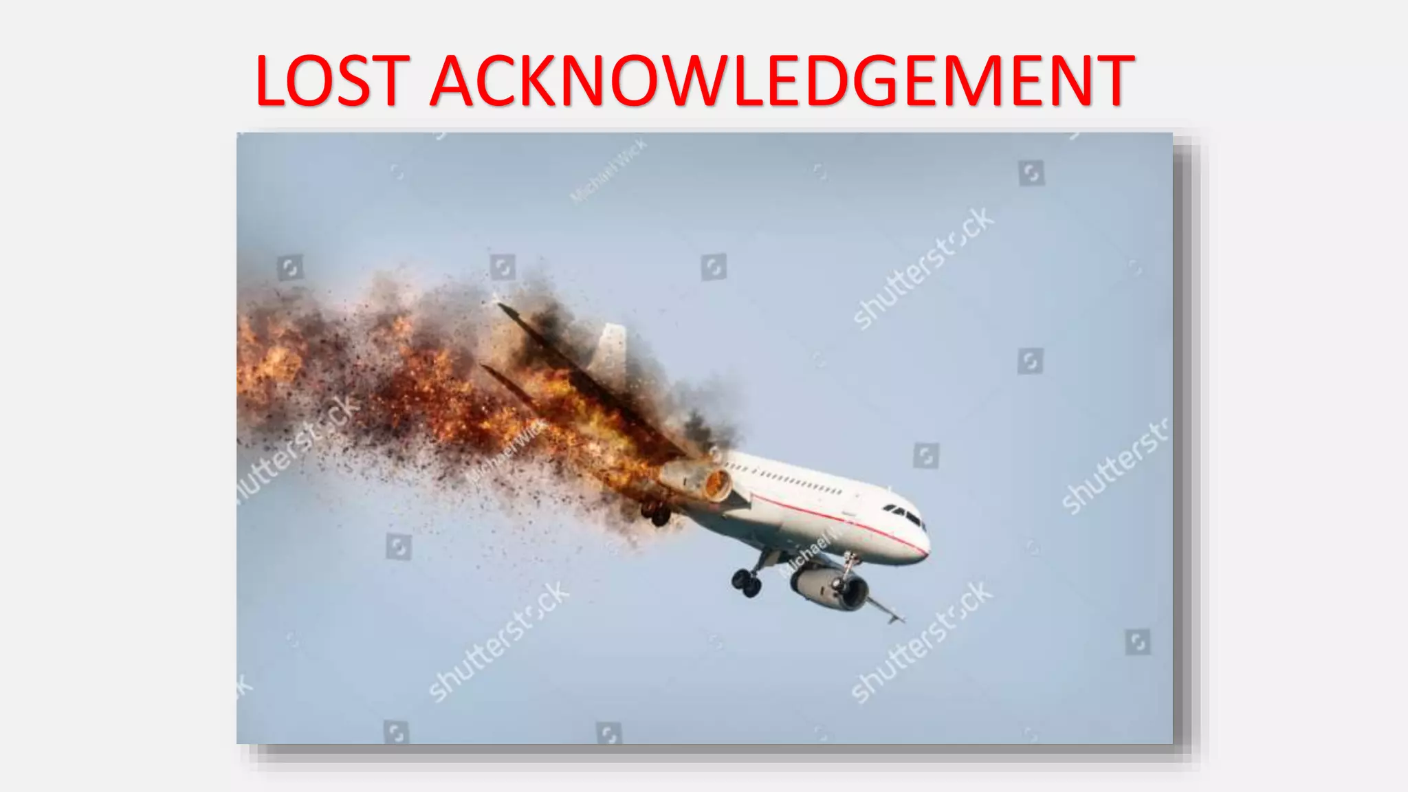 LOST ACKNOWLEDGEMENT