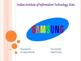 IndianInstitute of Information Technology, Kota
Presented To-
Dr. Ruby Dwivedi
Presented By-
Sushil Palriya
 