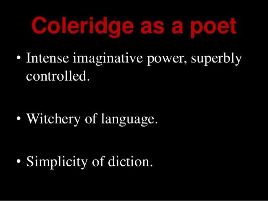 S.T Coleridge & Words Worth as a romantic Poet